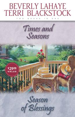 Times and Seasons/Seasons of Blessings - LaHaye, Beverly, and Blackstock, Terri