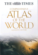 Times Comprehensive Atlas of the World, Eleventh Edition - Collins Bartholomew