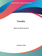 Timidity: How to Overcome It