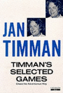 Timman's Selected Games