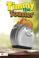 Timmy the Toaster