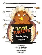 Timmy Turkey's Thanksgiving Trouble