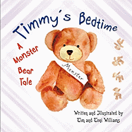 Timmy's Bedtime: A Monster Bear Tale