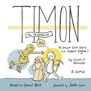 Timon: An Ancient Greek Satire in Modern English