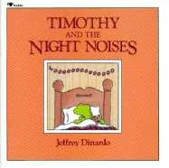 Timothy and the Night Noises - Dinardo, Jeffrey