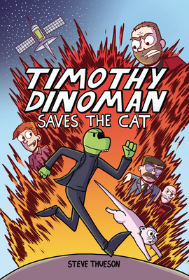 Timothy Dinoman Saves the Cat: Book 1 - 