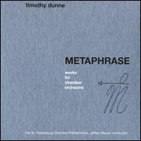 Timothy Dunne: Metaphrase - Works for Chamber Orchestra - Alexandra Shatalova (horn); Artur Zobnin (violin); Irina Vassileva (soprano); James Giles (piano);...