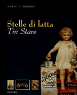 Tin Stars: Tin in Advertising 1880-1940