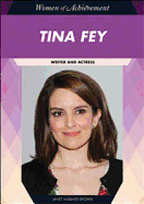 Tina Fey: Writer and Actress