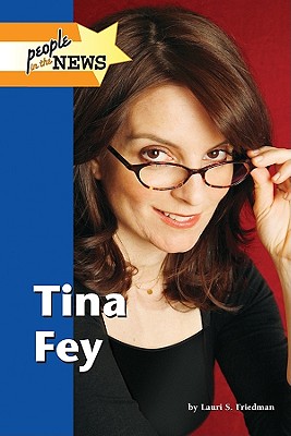 Tina Fey - Friedman, Lauri S