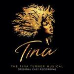 Tina: The Tina Turner Musical [Original London Cast Recording]