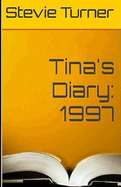 Tina's Diary: 1997