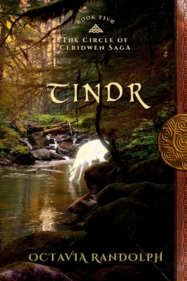 Tindr: Book Five of The Circle of Ceridwen Saga - Randolph, Octavia