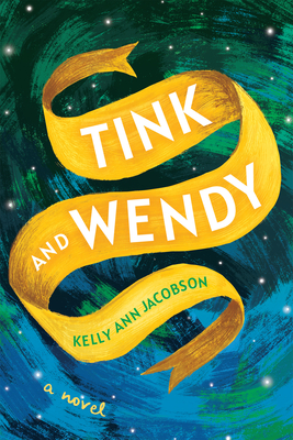 Tink and Wendy - Jacobson, Kelly Ann