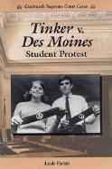 Tinker V. Des Moines: Student Protest - Farish, Leah