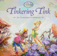 Tinkering Tink: An Embossed Storybook