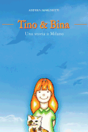 Tino & Bina - Una Storia a Milano