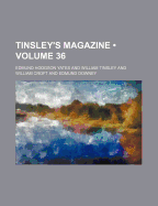 Tinsley's Magazine (Volume 36)