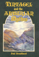 Tintagel and the Arthurian Mythos