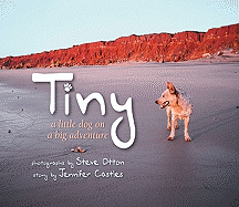 Tiny: A Little Dog on a Big Adventure