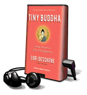 Tiny Buddha - Deschene, Lori, and Delisle, Arielle (Read by)