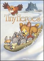 Tiny Heroes - Jeno Koltai; Joszef Gemes; Scott Murphy