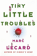 Tiny Little Troubles - Lecard, Marc