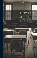 Tiny Red Squirrel: Introductory Language
