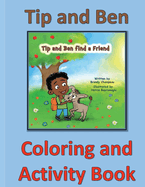 Tip and Ben Find a Friend Coloring and Activity Book