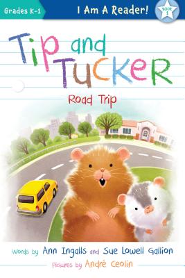 Tip and Tucker Road Trip - Ingalls, Ann, and Gallion, Sue Lowell