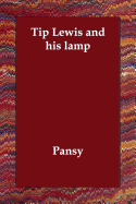 Tip Lewis and his lamp