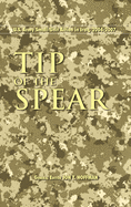 Tip of the Spear: U.S. Army Small-Unit Action in Iraq, 2004-2007