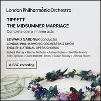 Tippett: The Midsummer Marriage - Ashley Riches (bass baritone); Claire Barnett-Jones (mezzo-soprano); Jennifer France (soprano); John Findon (tenor);...