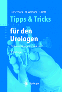 Tipps Und Tricks F?r Den Urologen: Problemlsungen Von a Bis Z