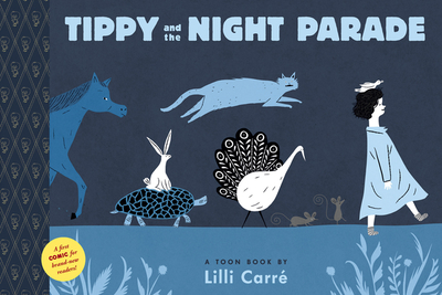 Tippy and the Night Parade: Toon Books Level 1 - 