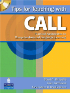 Tips for Teaching with CALL: Practical Approaches to Computer-Assisted Language Learning