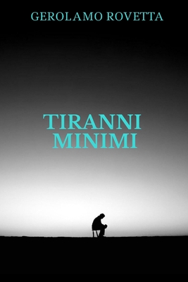 Tiranni Minimi - Rovetta, Gerolamo