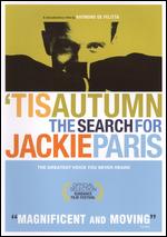 'Tis Autumn: The Search for Jackie Paris - Raymond de Felitta