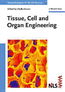 Tissue, Cell and Organ Engineering - Kumar, Challa S S R (Editor)