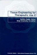 Tissue Engineering for Therapeutic Use 2