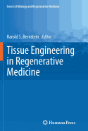 Tissue Engineering in Regenerative Medicine - Bernstein, Harold S. (Editor)