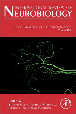 Tissue Engineering of the Peripheral Nerve: Stem Cells and Regeneration Promoting Factors Volume 108 - Geuna, Stefano, and Perroteau, Isabelle, and Tos, Pierluigi