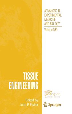 Tissue Engineering - Fisher, John P (Editor)