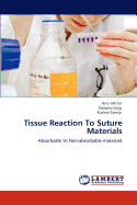 Tissue Reaction to Suture Materials