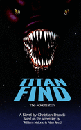 Titan Find - The Novelization
