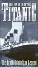 Titanic: The Final Chapter