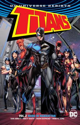 Titans Vol. 2: Made in Manhattan (Rebirth) - Abnett, Dan