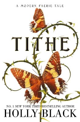 Tithe: A Modern Faerie Tale - Black, Holly