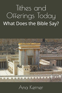 Tithes and Offerings Today: What Does the Bible Say?