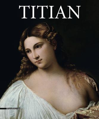 Titian - Titian, and Villa, Giovanni (Editor)